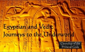 Egyptian and Vedic Journeys to the Underworld