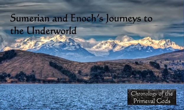 Sumerian and Enoch’s Journeys to the Underworld